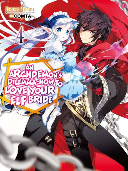 Title details for An Archdemon's Dilemma: How to Love Your Elf Bride, Volume 4 by Fuminori Teshima - Available